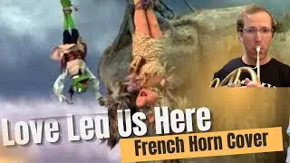 Love Led Us Here from Muppet Treasure Island French Horn Cover
