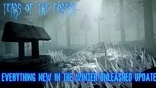 THE RAKE TEARS OF THE FOREST | EVERYTHING NEW ON THE WINTER UNLEASHED UPDATE! [GAMEPLAY]