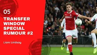 The Rotherham United Podcast - Transfer Rumour #2