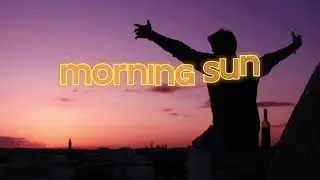 Kohlten James - Morning Sun (Official Music Video)