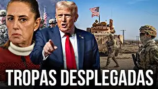 Trump Despliega TROPAS hacia M&eacute;xico y Sheinbaum entra en P&aacute;nico😱