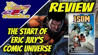 The Start of Eric July's Comic Rippaverse! Reviewing ISOM Issue 1