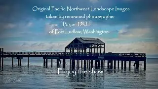 Original Pacific Northwest Images captured by Bryan Diehl