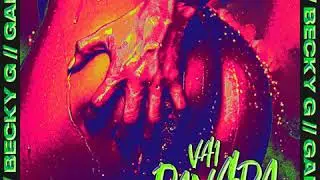 Gabily x Becky G x PK - Vai Danada