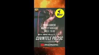 CUVINTELE PĂLESC - PRIMĂ AUDIȚIE MARȚI 27 IANAURIE 18:00  MEȘTERUL MANELE