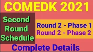 COMEDK 2021 Round - 2, Phase - 1 & 2 Counseling Schedule