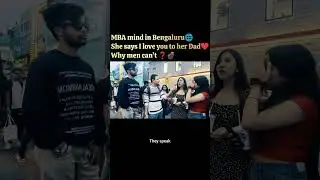 MBA mind in Bengaluru🌐 simple words She says I love you to her Dad ❤️ #editlyrics