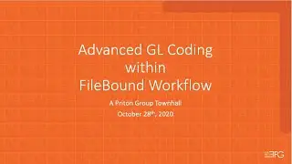 TPG Townhall - Advanced GL Coding within FileBound Workflow
