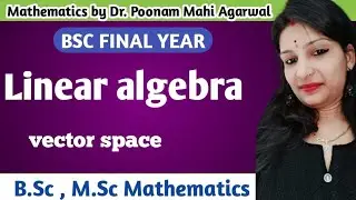 #5#vector#space#linear#algebra#Bsc#3rd#yr#Maths#first#grade#csir#net#