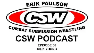 CSWP - 036 - CSW Podcast - Rick Young