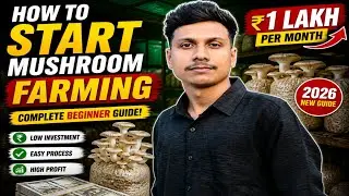 2026 Me Mushroom Farming Kaise Start Kare | Ghar Se 1 Lakh/Month Income 