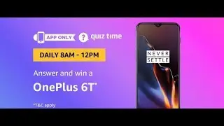 Amazon Quiz Answers Today//Win OnePlus 6t//10th Feb.2019