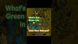 What's that Green Line in #guildwarsreforged