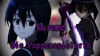 Kurome - Die Puppenspielerin//Akame ga kill