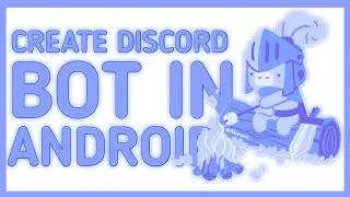 How to make a Discord Bot on Android! [TEASER]