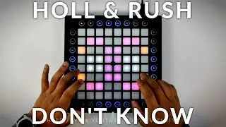 Holl & Rush - Don't Know // Launchpad Performance // Nudel Collaboration