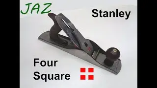 Stanley 4 Square 1105 Hand Plane Restoration and Tune
