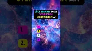 L&uuml;ge niemals diese weiblichen #sternzeichen an. #astrologie #liebe #horoskop #orakel #fyp #f&uuml;rdich
