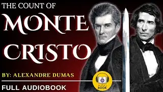 [Full AudioBook] The Count Of Monte Cristo - 1844 | Alexandre Dumas | Part 1 of 5