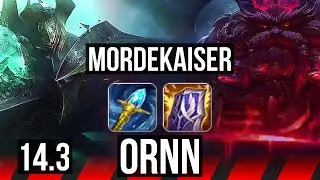 MORDEKAISER vs ORNN (TOP) | 8 solo kills | NA Grandmaster | 14.3