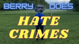 BerryBeBop Commits Hate Crimes!!!
