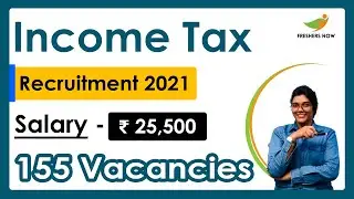 Income Tax Recruitment 2021 | Salary ₹ 25,500 | Notification for 155 Posts | Latest Govt Jobs 2021