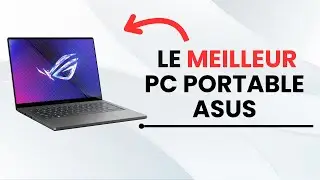 🥇Top 4 : Meilleur Ordinateur Portable ASUS 2025 (13, 14, & 17 pouces)
