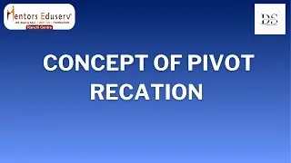Example 1: Concept of Pivot Reaction