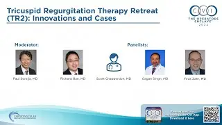 Structural S1 - Tricuspid Regurgitation Therapy Retreat (TR2): Innovations and Cases - CVI 2024