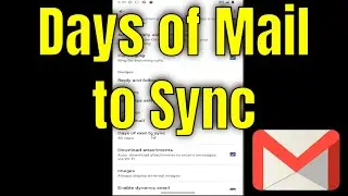 How to Change Days of Mail to Sync in Gmail App [Tutorial]