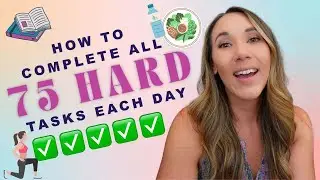 How To Complete ALL 75 HARD TASKS Each Day - 75 HARD Vlog