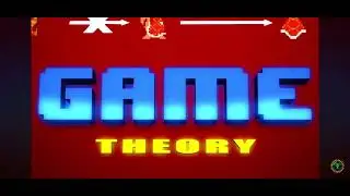 Game Theory￼ Theme Song￼