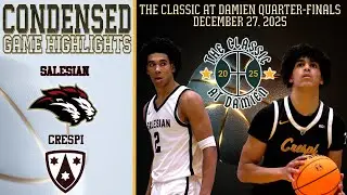 HS Basketball - Salesian vs Crespi-The Classic at Damien Platinum Div. Quarter-finals Condensed Game