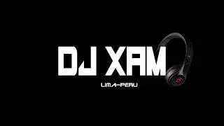 DjXam-Peru Mix Demo Tonero