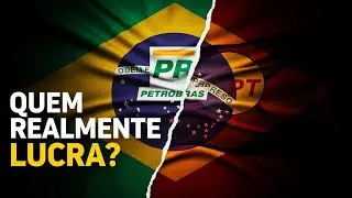 Petrobras: Quem Realmente Lucra com Ela?