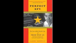 Ebook Audio Full _ Perfect Spy  The Incredible Double Life of Pham Xuan An