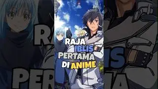 Raja Iblis Pertama Di Anime