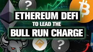 Ethereum DeFi to lead BULL RUN! Top 2 DeFi Altcoins! (My Picks)