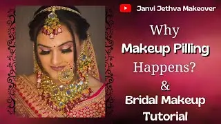 Why Makeup Pilling Happens? | Bridal Makeup Tutorial | Step by Step @janvijethvamakeover