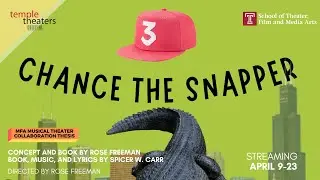 Interview with CHANCE THE SNAPPER Director & Bookwriter - MFA Rose Freeman
