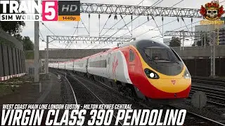 Virgin Class 390 Pendolino | West Coast Main Line South | Train Sim World 5 (PC) #trainsimworld5