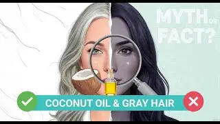 Does coconut oil prevent hair graying?