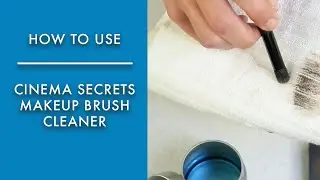 How To Use Cinema Secrets Makeup Brush Cleaner  Dip Method