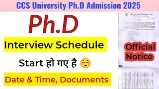 CCS University PhD Interview 2025 | PhD interview date 2025 | क्या क्या डाक्यूमेंट्स ले जाने हैं?