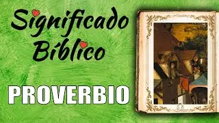 Proverbio Significado Bíblico | ¿Qué Significa Proverbio en la Biblia? 🙏