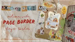 Page Border - Junk Journal with Me - 15 Minutes Creative Journaling Series & Challenge