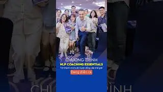 Chương tr&igrave;nh NLP Coaching Essentials - Trở th&agrave;nh nh&agrave; huấn luyện đẳng cấp, Đang diễn ra #shorts #sb