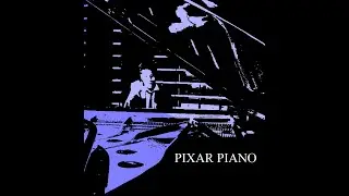 Compilation of Disney/Pixar Music Cover - Pixar Playlist - Piano Concert Covers