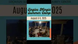 Singles Mingle Summer Camp for Utah Adults!