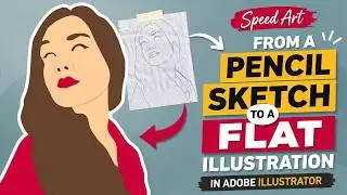 Speed Art: From a Pencil Sketch to a Flat Illustration in Adobe Illustrator
